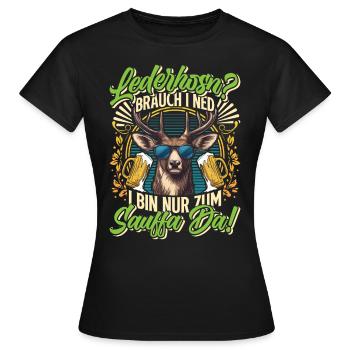 LEATHER TROUSERS? I DON'T NEED TO DRINK THERE - Women's T-Shirt - black - Front - AI Model Female 172 dark (172cm)