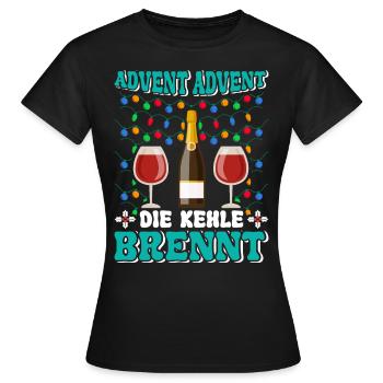 ADVENT ADVENT DIE KEHLE BRENNT Lustiges Glühwein - Frauen T-Shirt - Schwarz - Vorne - AI Model Female 172 dark (172cm)