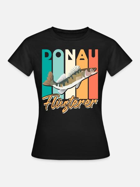 Angler ZANDER FLÜSTERER DONAU Lustiges Fischen - Frauen T-Shirt - Schwarz