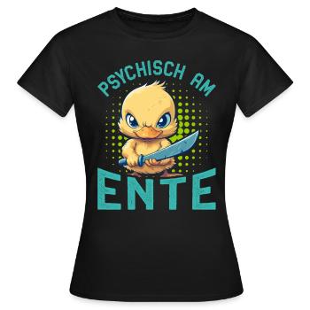 Karneval Enten PSYCHISCH AM ENTE Lustiges - Frauen T-Shirt - Schwarz - Vorne - AI Model Female 172 dark (172cm)