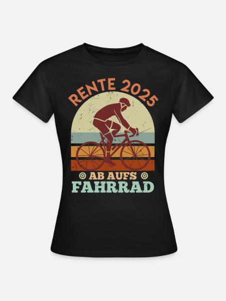 RENTE 2025 AB AUF'S FAHRRAD Radeln Lustiges - Frauen T-Shirt - Schwarz