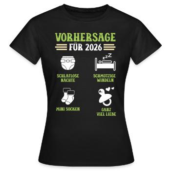 Schwangerschaft VORHERSAGE 2026 Lustiges - Frauen T-Shirt - Schwarz - Vorne - AI Model Female 172 dark (172cm)
