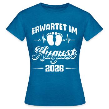 Werdende Mutter ERWARTET IM AUGUST 2026 Lustig - Frauen T-Shirt - Antikblaues Saphir meliert - Vorne - AI Model Female 172 dark (172cm)