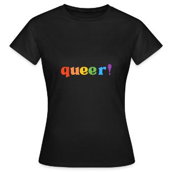 queer! - Frauen T-Shirt - Schwarz - Vorne - AI Model Female 172 dark (172cm)