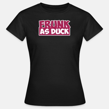 Frunk as duck - T-shirt for women