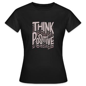Positiv denken - Frauen T-Shirt - Schwarz - Vorne - AI Model Female 172 dark (172cm)