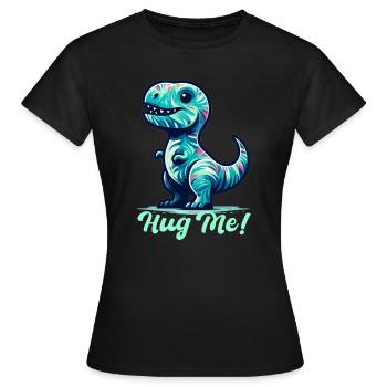 T-Rex Hug Me Cadeau Câlin - T-shirt Femme - noir - Devant - AI Model Female 172 dark (172cm)