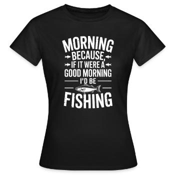 Morgenfisch-Zitat-Abschlag - Frauen T-Shirt - Schwarz - Vorne - AI Model Female 172 dark (172cm)