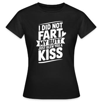 Ich habe mir den Hintern gefurzt und dir gerade einen Kuss geblasen - Frauen T-Shirt - Schwarz - Vorne - AI Model Female 172 dark (172cm)