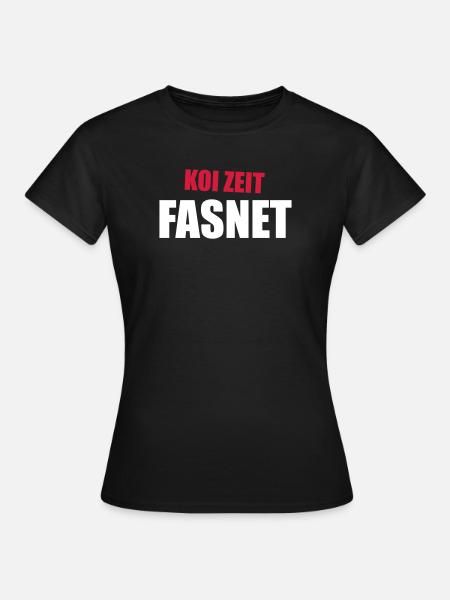 Koi Zeit Fasnet - Frauen T-Shirt - Schwarz