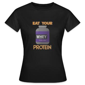 Eat Your Protein - Women's T-Shirt - black - Front - AI Model Female 172 dark (172cm)