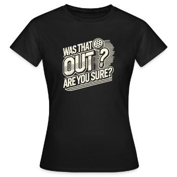 War das aus? Sind Sie sicher? - Frauen T-Shirt - Schwarz - Vorne - AI Model Female 172 dark (172cm)