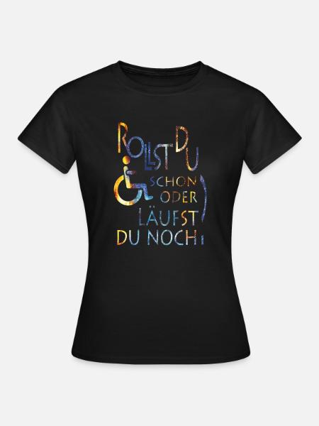 Rollst du schon farbig - Frauen T-Shirt - Schwarz
