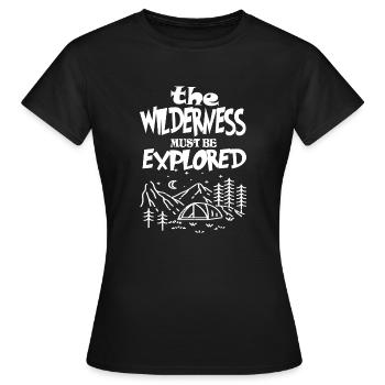 Die Wildnis muss erforscht werden - Frauen T-Shirt - Schwarz - Vorne - AI Model Female 172 dark (172cm)
