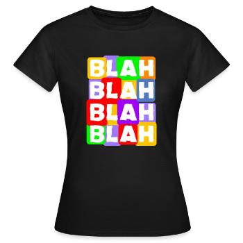 Blah Blah Blah - Women's T-Shirt - black - Front - AI Model Female 172 dark (172cm)