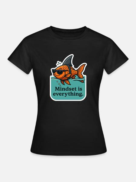 Selbstbewusster Goldfisch – Mindset ist alles - Frauen T-Shirt - Schwarz