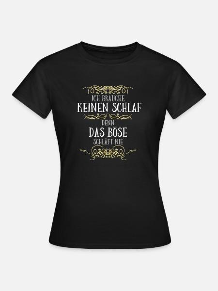 Das Böse schläft nie - Frauen T-Shirt - Schwarz