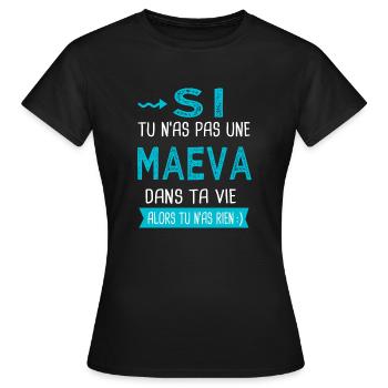 Maeva Si tu n as pas une maeva - T-shirt Femme - noir - Devant - AI Model Female 172 dark (172cm)