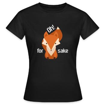 Oh um Fox willen - Frauen T-Shirt - Schwarz - Vorne - AI Model Female 172 dark (172cm)
