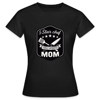 5 Star Cook Mom - Family Kitchen Design - Women's T-Shirt - black - Front - AI Model Female 172 dark (172cm)