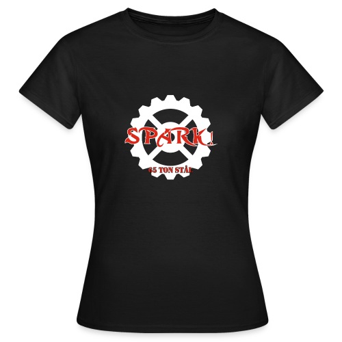 SPARK! 65 Ton Stål T-shirt - Women's T-Shirt