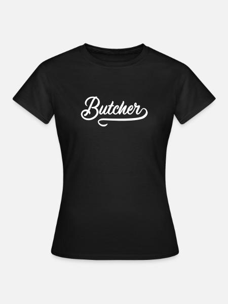Metzger - Frauen T-Shirt - Schwarz