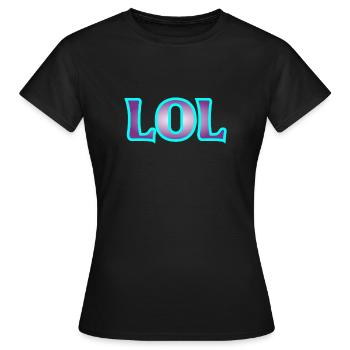 LOL - Frauen T-Shirt - Schwarz - Vorne - AI Model Female 172 dark (172cm)