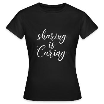 Sharing is caring saying sharing is vertowrtung - Women's T-Shirt - black - Front - AI Model Female 172 dark (172cm)