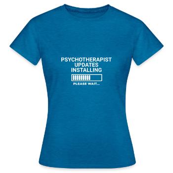 Psychotherapist Updates Installing Please Wait - Women's T-Shirt - antique blue sapphire heather - Front - AI Model Female 172 dark (172cm)