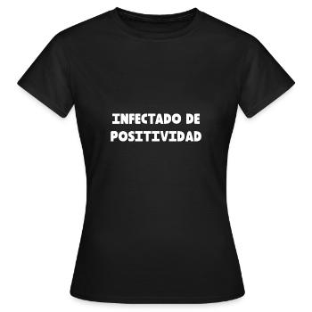 INFECTÉ PAR LA POSITIVITÉ - T-shirt Femme - noir - Devant - AI Model Female 172 dark (172cm)