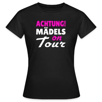 Achtung Mädels on Tour - Frauen T-Shirt - Schwarz - Vorne - AI Model Female 172 dark (172cm)