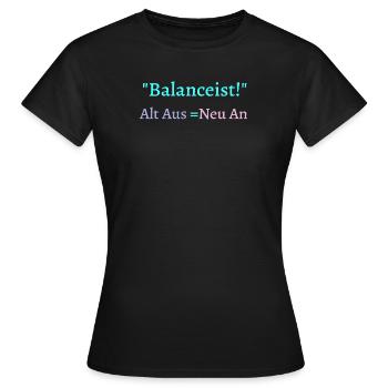 Balancist #1Neu 3 - Frauen T-Shirt - Schwarz - Vorne - AI Model Female 172 dark (172cm)