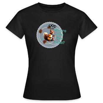 Where are the nuts? - Women's T-Shirt - black - Front - AI Model Female 172 dark (172cm)