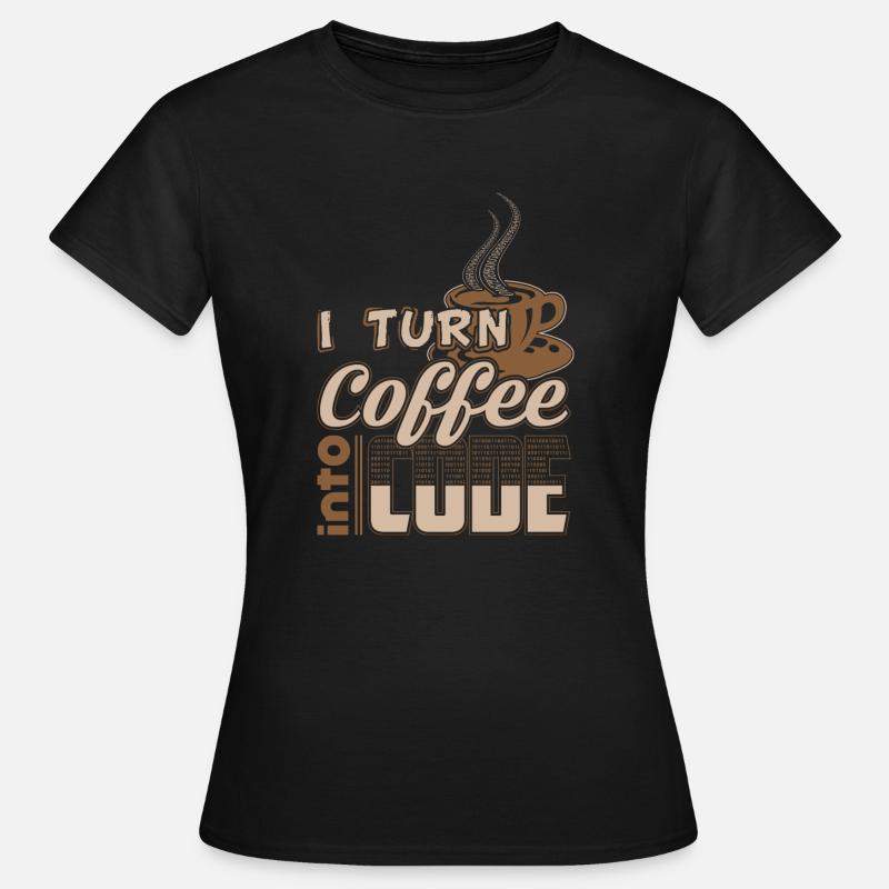 turn coffee into code - Frauen T-Shirt - Schwarz