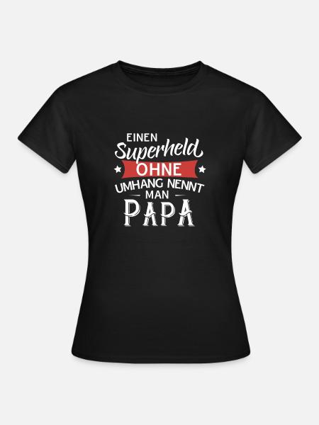 Superheld Papa - Frauen T-Shirt - Schwarz