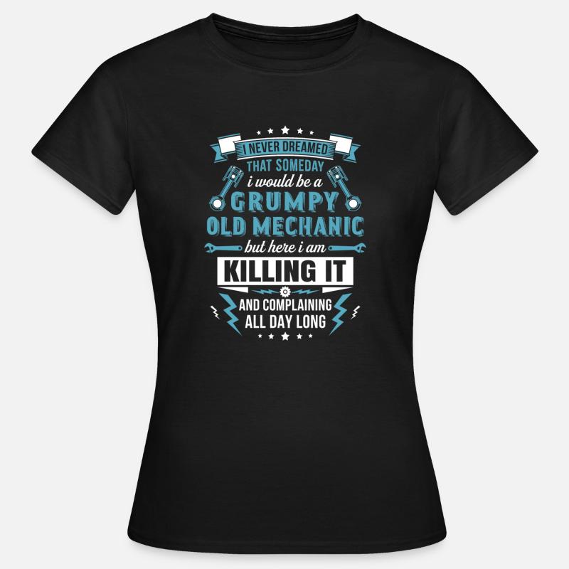 Grumpy Old Mechanic - Women's T-Shirt - black