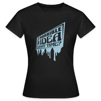 C’est une idée horrible - T-shirt Femme - noir - Devant - AI Model Female 172 dark (172cm)