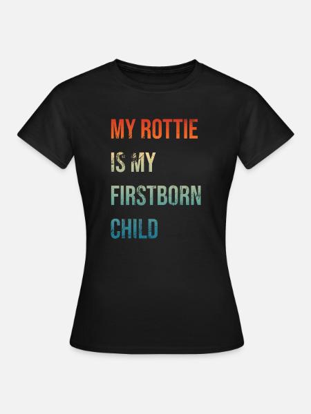 Rottie Firstborn - Frauen T-Shirt - Schwarz