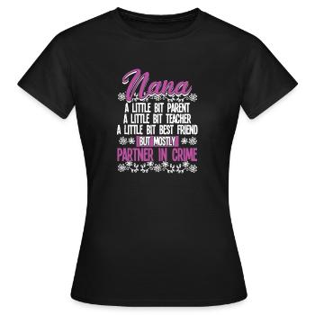 Nana - Nana Partner In Crime - Women's T-Shirt - black - Front - AI Model Female 172 dark (172cm)