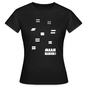ALLE GLEICH - Frauen T-Shirt - Schwarz - Vorne - AI Model Female 172 dark (172cm)