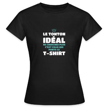 The ideal Uncle look no further is me - Women's T-Shirt - black - Front - AI Model Female 172 dark (172cm)