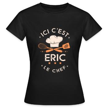 Eric Chef Ici c est eric le chef cuisinier - T-shirt Femme - noir - Devant - AI Model Female 172 dark (172cm)