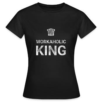 Workaholic King - Women's T-Shirt - black - Front - AI Model Female 172 dark (172cm)