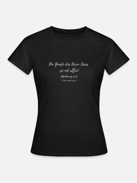 Die Gnade des Herrn Jesus sei mit allen! - Frauen T-Shirt - Schwarz