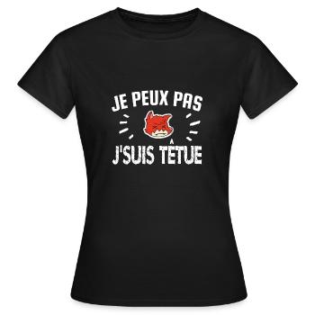 je peux pas je suis têtue - T-shirt Femme - noir - Devant - AI Model Female 172 dark (172cm)