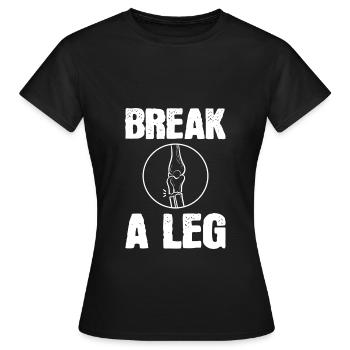 Gebrochenes Bein - Frauen T-Shirt - Schwarz - Vorne - AI Model Female 172 dark (172cm)