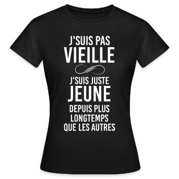 Je Suis Juste jeune Cadeau Humour Maman Anniv - T-shirt Femme - noir - Devant - AI Model Female 172 dark (172cm)