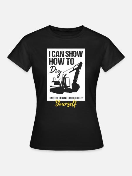 Baggerführer für Bagger Sandbagger - Frauen T-Shirt - Schwarz