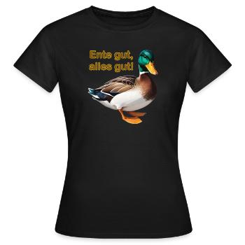 Ente gut, alles gut! - Frauen T-Shirt - Schwarz - Vorne - AI Model Female 172 dark (172cm)