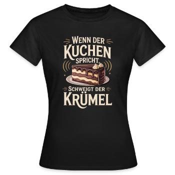 Quand le gâteau parle, la miette se tait - T-shirt Femme - noir - Devant - AI Model Female 172 dark (172cm)